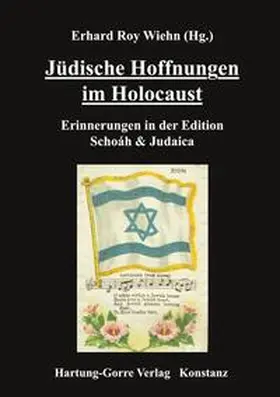 Wiehn |  Jüdische Hoffnungen im Holocaust | Buch |  Sack Fachmedien