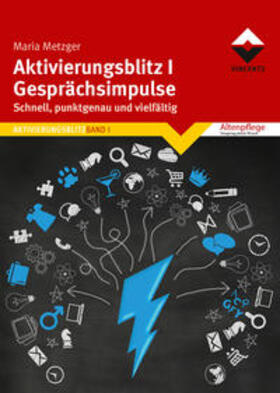 Metzger |  Aktivierungsblitz I  Gesprächsimpulse | Buch |  Sack Fachmedien