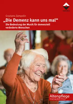 Zampolin |  „Die Demenz kann uns mal" | eBook | Sack Fachmedien