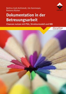 Greb-Kohlstedt / Kammeyer / Rücker |  Dokumentation in der Betreuungsarbeit | eBook | Sack Fachmedien