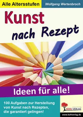 Wertenbroch |  Kunst nach Rezept | Buch |  Sack Fachmedien