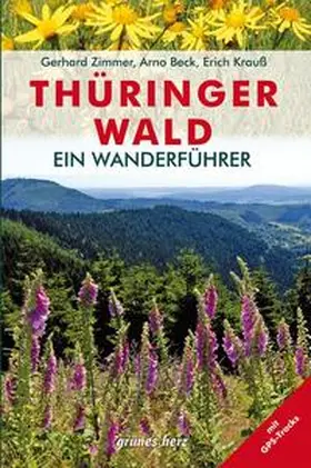 Zimmer / Krauß / Beck |  Wanderführer Thüringer Wald | Buch |  Sack Fachmedien