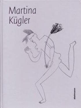 Kügler / Frende Martina Küglers im elemente / ögeler theater e.V. / Döpp |  Kügler, M: Martina Kügler | Buch |  Sack Fachmedien
