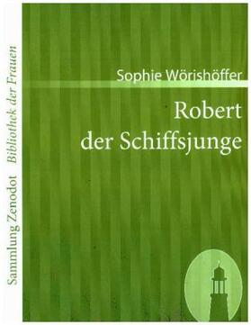 Wörishöffer |  Robert der Schiffsjunge | Buch |  Sack Fachmedien