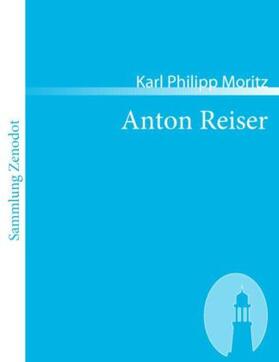 Moritz |  Anton Reiser | Buch |  Sack Fachmedien