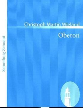 Wieland |  Oberon | Buch |  Sack Fachmedien