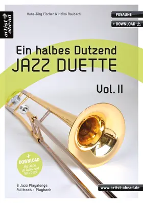 Raubach / Fischer |  Ein halbes Dutzend Jazz-Duette Vol. 2 - Posaune | Buch |  Sack Fachmedien