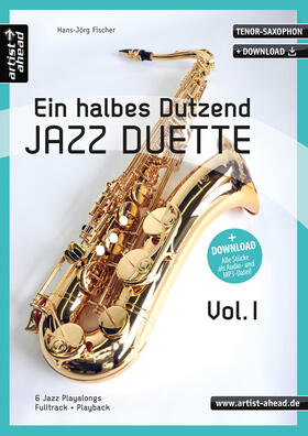 Fischer |  Ein halbes Dutzend Jazz Duette Vol. 1 - Tenorsaxophon | Buch |  Sack Fachmedien