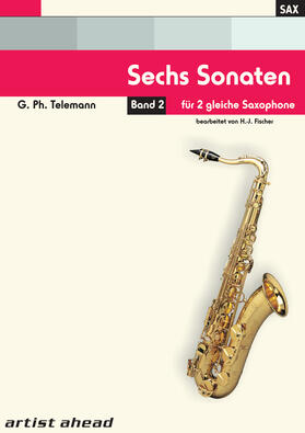 Telemann |  Sechs Sonaten für zwei gleiche Saxophone Band 2 von Georg Philipp Telemann. Spielbuch. Musiknoten. | Buch |  Sack Fachmedien