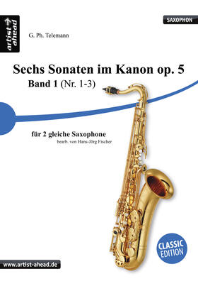 Telemann |  Sechs Sonaten im Kanon für zwei gleiche Saxophone Band 1 von Georg Philipp Telemann. Spielbuch. Musiknoten. | Buch |  Sack Fachmedien