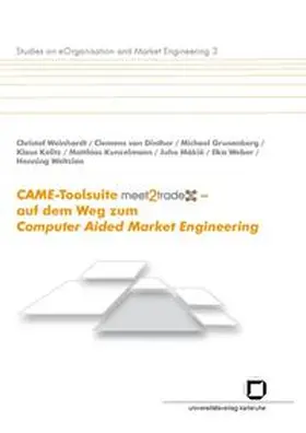 Weinhardt / Dinther / Grunenberg |  CAME-Toolsuite meet2trade - auf dem Weg zum Computer Aided Market Engineering | Buch |  Sack Fachmedien