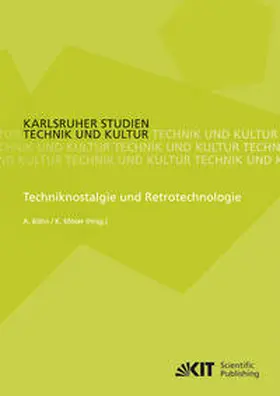 Böhn / Möser |  Techniknostalgie und Retrotechnologie | Buch |  Sack Fachmedien