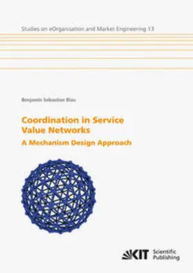 Blau |  Coordination in Service Value Networks : A Mechanism Design Approach | Buch |  Sack Fachmedien