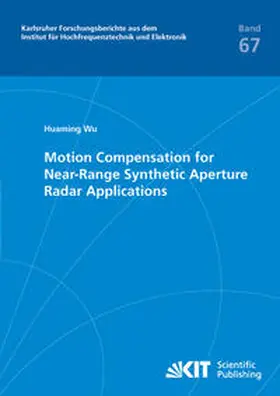 Wu | Motion Compensation for Near-Range Synthetic Aperture Radar Applications | Buch | 978-3-86644-906-0 | sack.de