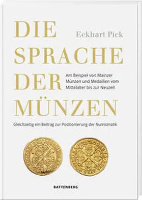 Pick |  Die Sprache der Münzen | Buch |  Sack Fachmedien