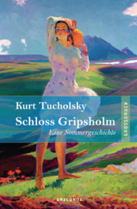 Tucholsky |  Schloss Gripsholm | Buch |  Sack Fachmedien