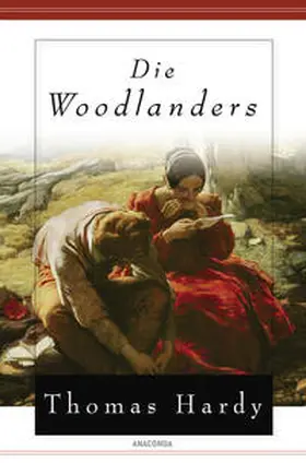 Hardy |  Die Woodlanders | Buch |  Sack Fachmedien