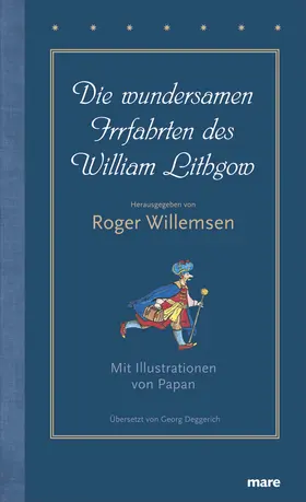 Willemsen / Lithgow |  Die wundersamen Irrfahrten des William Lithgow | Buch |  Sack Fachmedien