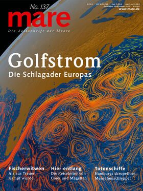 Gelpke |  mare - Die Zeitschrift der Meere / No. 137 / Golfstrom - Die Schlagader Europas | Buch |  Sack Fachmedien