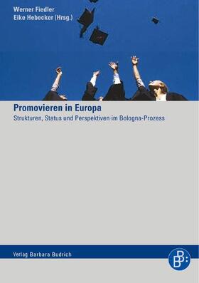 Fiedler / Hebecker |  Promovieren in Europa | Buch |  Sack Fachmedien