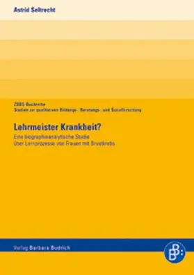 Seltrecht |  Lehrmeister Krankheit? | Buch |  Sack Fachmedien