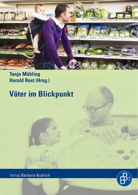 Mühling / Rost |  Väter im Blickpunkt der Familienforschung | Buch |  Sack Fachmedien