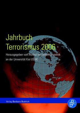 Institut für Sicherheitspolitik an der U |  Jahrbuch Terrorismus 2006 | Buch |  Sack Fachmedien