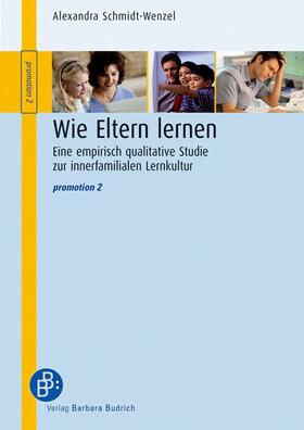 Schmidt-Wenzel |  Wie Eltern lernen | Buch |  Sack Fachmedien
