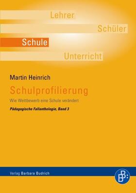 Heinrich |  Schulprofilierung | Buch |  Sack Fachmedien