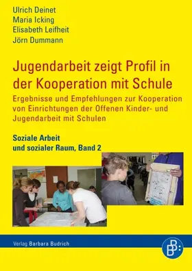 Deinet / Icking / Leifheit |  Jugendarbeit zeigt Profil in der Kooperation mit Schule | Buch |  Sack Fachmedien