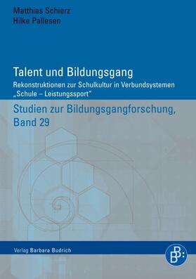Schierz / Pallesen |  Talent und Bildungsgang | Buch |  Sack Fachmedien