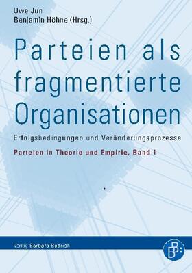 Jun / Höhne |  Parteien als fragmentierte Organisationen | Buch |  Sack Fachmedien