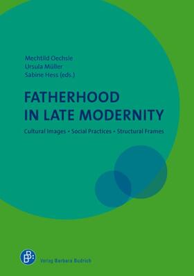 Oechsle / Müller / Hess |  Fatherhood in Late Modernity | Buch |  Sack Fachmedien