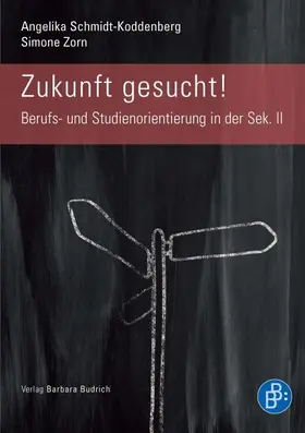 Schmidt-Koddenberg / Zorn |  Zukunft gesucht! | Buch |  Sack Fachmedien