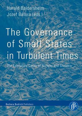 Baldersheim / Batora / Bátora |  The governance of small states in turbulent times | Buch |  Sack Fachmedien