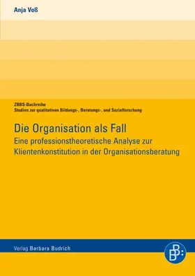 Voß |  Die Organisation als Fall | Buch |  Sack Fachmedien