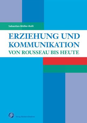 Müller-Rolli |  Erziehung und Kommunikation | Buch |  Sack Fachmedien