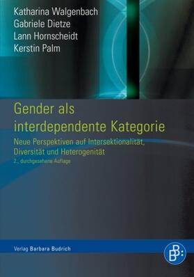 Walgenbach / Dietze / Hornscheidt |  Gender als interdependente Kategorie | Buch |  Sack Fachmedien