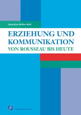 Müller-Rolli |  Erziehung und Kommunikation | eBook | Sack Fachmedien