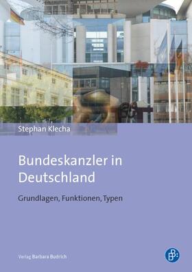Klecha |  Bundeskanzler in Deutschland | eBook | Sack Fachmedien
