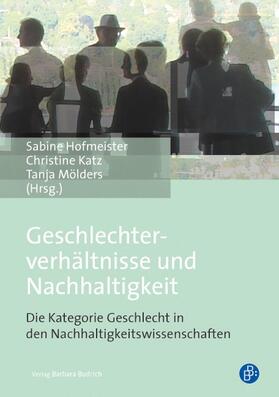 Hofmeister / Katz / Mölders |  Geschlechterverhältnisse und Nachhaltigkeit | eBook | Sack Fachmedien