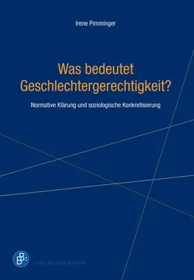 Pimminger |  Was bedeutet Geschlechtergerechtigkeit? | eBook | Sack Fachmedien