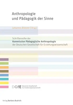 Bilstein |  Anthropologie und Pädagogik der Sinne | eBook | Sack Fachmedien