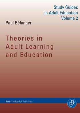 Bélanger |  Theories in Adult Learning and Education | eBook | Sack Fachmedien