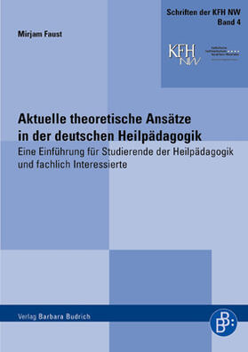 Faust |  Aktuelle theoretische Ansätze in der deutschen Heilpädagogik | eBook | Sack Fachmedien