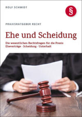 Schmidt |  Ehe und Scheidung | Buch |  Sack Fachmedien