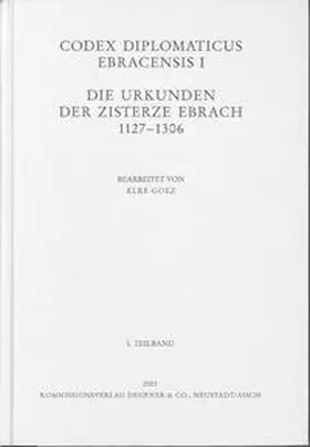 Weiß / Goez |  Codex Diplomaticus Ebracensis I | Buch |  Sack Fachmedien