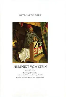 Weiß / Thumser |  Hertnidt vom Stein (ca. 1427-1491) | Buch |  Sack Fachmedien