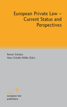 Schulze / Schulte-Nölke |  European Private Law - Current Status and Perspectives | eBook | Sack Fachmedien