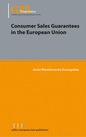 Wiewiórowska-Domagalska |  Consumer Sales Guarantees in the European Union | eBook | Sack Fachmedien